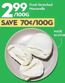 Garden Foods Fresh stretched mozzarella offer