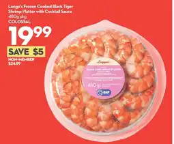 Longo's Longo's frozen cooked black tiger shrimp platter with cocktail sauce offer