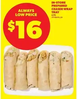 Real Canadian Superstore In-store prepared ceaser wrap tray offer