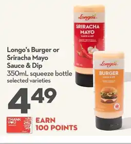 Longo's Longo's burger or sriracha mayo sauce & dip offer
