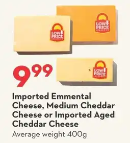Longo's Imported emmental cheese, medium cheddar cheese or imported aged cheddar cheese offer