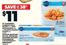 Loblaws Pc blue menu rainbow trout fillets, wild sea scallops or atlantic salmon fillets offer