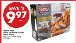 Giant Tiger Watson Ridge frozen buttermilk chicken breast pieces offer