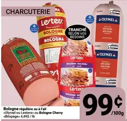 Pasquier Bologne régulière ou à l'ail Olymel ou Lesters ou Bologne Cherry Bilopage offer