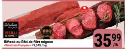 Pasquier Bifteck ou Rôti de filet mignon Selection Pasquier offer