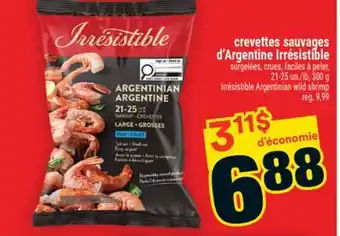 Super C crevettes sauvages d'Argentine Irrésistible | Irrésistible Argentinian wild shrimp offer