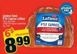 Super C jambon fumé P'titCaprice Lafleur | Lafleur P'titCaprice smoked ham offer