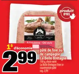 Super C pâté de foie ou de campagne La Belle Bretagne | La Belle Bretagne liver or countrystyle pâté offer