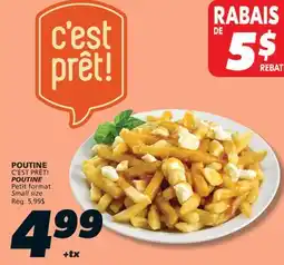 IGA C'EST PRÊT! POUTINE offer