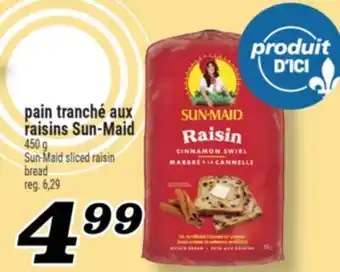 Marché Richelieu PAIN TRANCHÉ AUX RAISINS SUN-MAID | SUN-MAID SLICED RAISIN BREAD offer