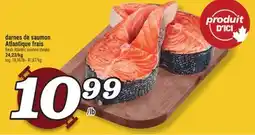 Marché Richelieu DARNES DE SAUMON ATLANTIQUE FRAIS | FRESH ATLANTIC SALMON STEAKS offer