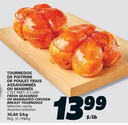 IGA C'EST PRÊT! À CUIRE FRESH SEASONED OR MARINATED CHICKEN BREAST TOURNEDOS offer