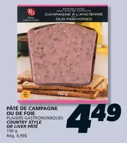 IGA PLAISIRS GASTRONOMIQUES COUNTRY STYLE OR LIVER PÂTÉ offer