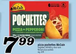 Marché Richelieu PIZZA POCHETTES MCCAIN | MCCAIN PIZZA POCKETS offer