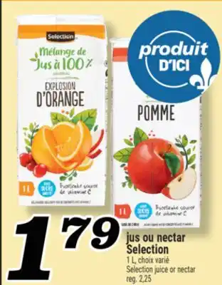 Marché Richelieu JUS OU NECTAR SELECTION | SELECTION JUICE OR NECTAR offer