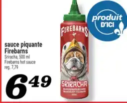 Marché Richelieu SAUCE PIQUANTE FIREBARNS | FIREBARNS HOT SAUCE offer