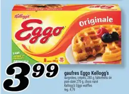 Marché Richelieu GAUFRES EGGO KELLOGG'S | KELLOGG'S EGGO WAFFLES offer