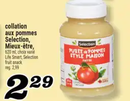 Marché Richelieu COLLATION AUX POMMES SELECTION, MIEUX‑ÊTRE | LIFE SMART, SELECTION FRUIT SNACK offer