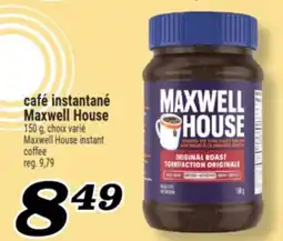 Marché Richelieu CAFÉ INSTANTANÉ MAXWELL HOUSE | MAXWELL HOUSE INSTANT COFFEE offer