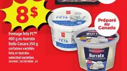 Maxi FROMAGE FETA PC, 400 G OU BURRATA BELLA CASARA, 250 G | FETA OR BURRATA offer