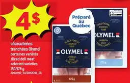 Maxi CHARCUTERIES TRANCHÉES OLYMEL | SLICED DELI MEAT, 150/175 G offer