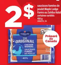 Maxi SAUCISSES FUMÉES DE POULET MAPLE LODGE FARMS OU ZAHIBA HALAL offer