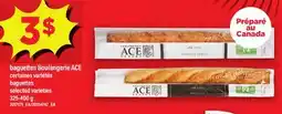 Maxi BAGUETTES BOULANGERIE ACE | BAGUETTES offer