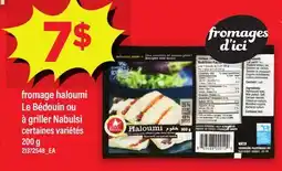 Maxi FROMAGE HALOUMI LE BÉDOUIN OU À GRILLER NABULSI offer
