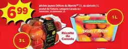 Maxi PÊCHES JAUNES DÉLICES DU MARCHÉ, 3 L OU ABRICOTS, 1 L offer