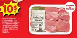 Maxi HAUTS DE CUISSE DE POULET REFROIDIS À L'AIR PC SIMPLEMENT BON | AIR CHILLED CHICKEN THIGHS offer