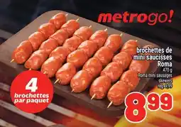 Metro BROCHETTES DE MINI SAUCISSES ROMA | ROMA MINI SAUSAGES SKEWERS offer