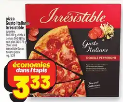 Metro PIZZA GUSTO ITALIANO IRRÉSISTIBLE | IRRÉSISTIBLE GUSTO ITALIANO PIZZA offer