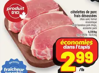 Metro CÔTELETTES DE PORC FRAIS DÉSOSSÉES | FRESH BONELESS PORK CHOPS offer