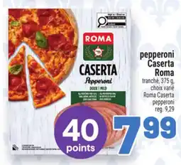 Metro PEPPERONI CASERTA ROMA | ROMA CASERTA PEPPERONI offer
