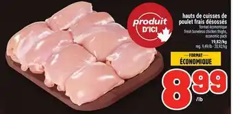 Metro HAUTS DE CUISSES DE POULET FRAIS DÉSOSSÉS | FRESH BONELESS CHICKEN THIGHS offer