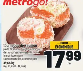 Metro TOURNEDOS DE SAUMON | SALMON TOURNEDOS offer