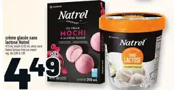 Metro CRÈME GLACÉE SANS LACTOSE NATREL | NATREL LACTOSE FREE ICE CREAM offer