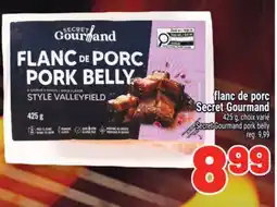 Metro FLANC DE PORC SECRET GOURMAND | SECRET GOURMAND PORK BELLY offer