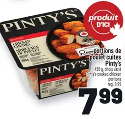Metro PORTIONS DE POULET CUITES PINTY'S | PINTY'S COOKED CHICKEN PORTIONS offer