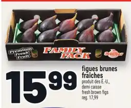 Metro FIGUES BRUNES FRAÎCHES | FRESH BROWN FIGS offer