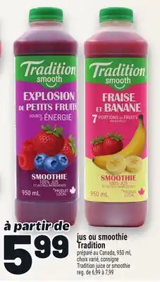 Metro JUS OU SMOOTHIE TRADITION | TRADITION JUICE OR SMOOTHIE offer
