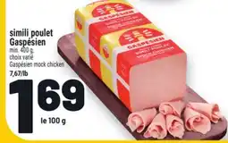 Metro SIMILI POULET GASPÉSIEN | GASPÉSIEN MOCK CHICKEN offer