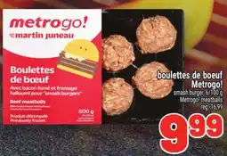 Metro BOULETTES DE BOEUF METROGO! | SMASH BURGERS METROGO offer