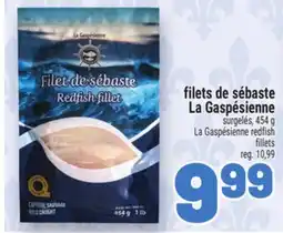 Metro FILETS DE SÉBASTE LA GASPÉSIENNE | LA GASPÉSIENNE REDFISH FILLETS offer