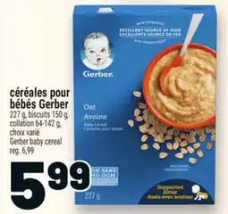 Metro CÉRÉALES POUR BÉBÉS GERBER | GERBER BABY CEREAL offer