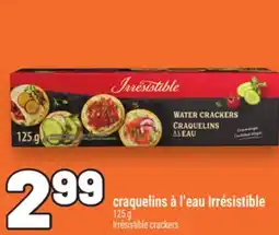 Metro CRAQUELINS À L'EAU IRRÉSISTIBLE | IRRÉSISTIBLE CRACKERS offer
