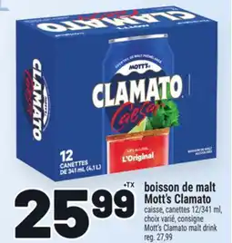 Metro BOISSON DE MALT MOTT'S CLAMATO | MOTT'S CLAMATO MALT DRINK offer