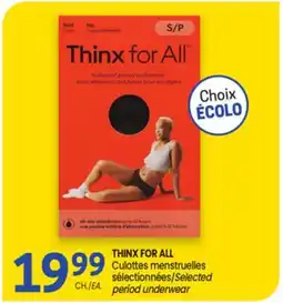 Uniprix THINX FOR ALL Culottes menstruelles sélectionnées/Selected period underwear offer