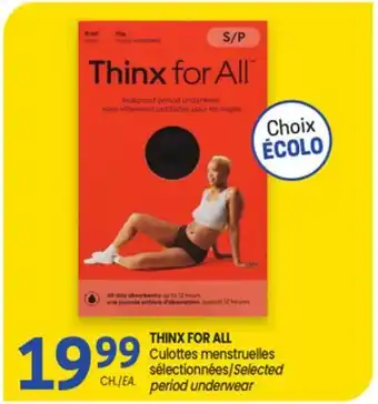 Uniprix THINX FOR ALL Culottes menstruelles sélectionnées/Selected period underwear offer