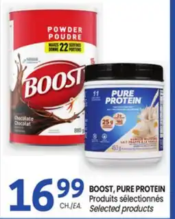 Uniprix BOOST, PURE PROTEIN Produits sélectionnés / Selected products offer